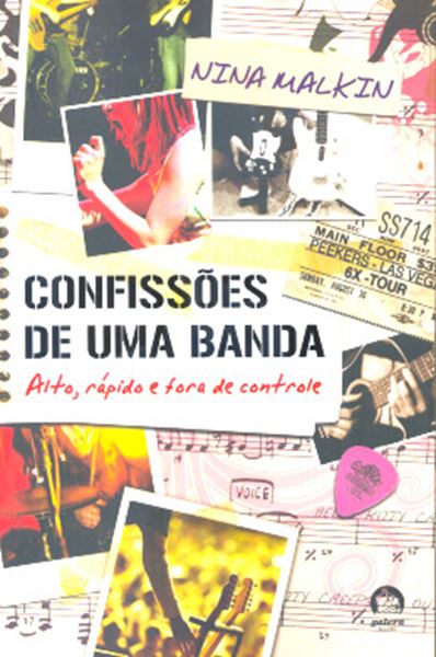 Picture of CONFISSOES DE UMA BANDA: ALTO, RAPIDO E FORA DE CONTROLE