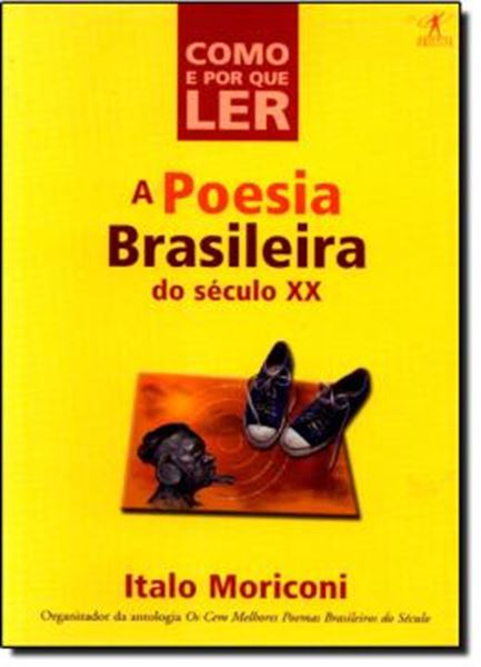 Picture of COMO E POR QUE LER POESIA BRASILEIRA DO SEC. XX