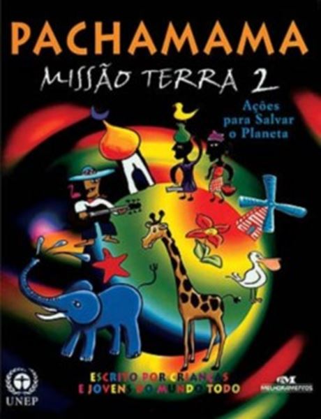Picture of PACHAMAMA: MISSAO TERRA 2 - ACOES PARA SALVAR O PLANETA