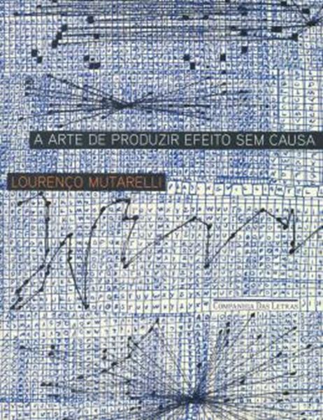 Picture of ARTE DE PRODUZIR EFEITO SEM CAUSA, A