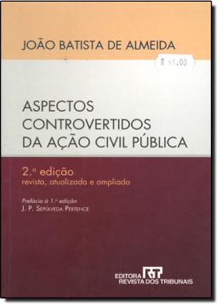 Picture of ASPECTOS CONTROVERTIDOS DA ACAO CIVIL PUBLICA - 2º EDICAO