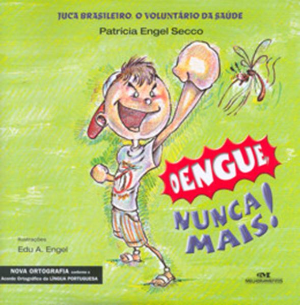 Picture of DENGUE, NUNCA MAIS!
