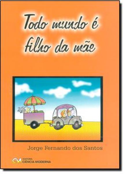 Picture of TODO MUNDO E FILHO DA MAE