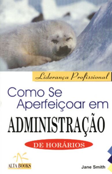 Picture of COMO SE APERFEICOAR EM ADMINISTRACAO DE HORARIOS
