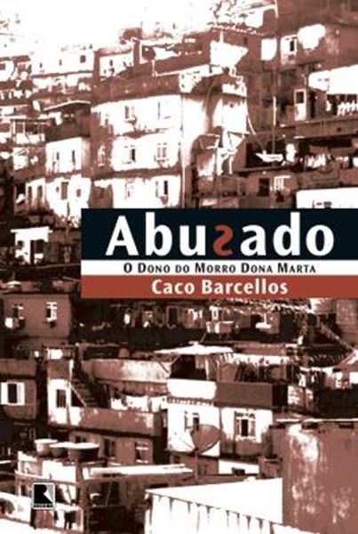 Picture of ABUSADO - O DONO DO MORRO DONA MARTA - 29ªED