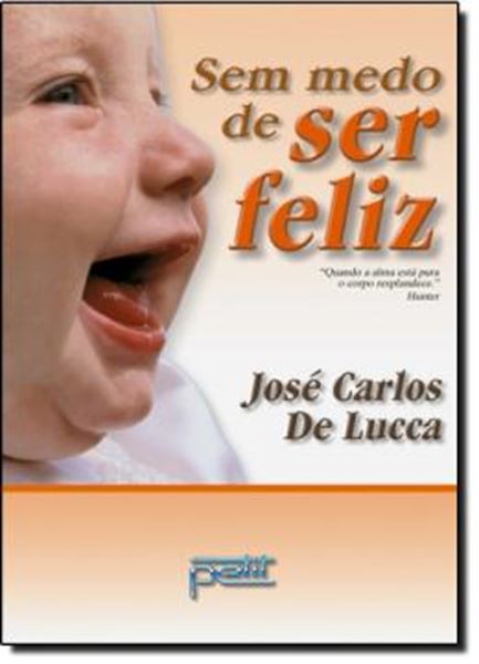 Picture of SEM MEDO DE SER FELIZ