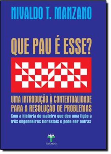 Picture of QUE PAU E ESSE? - UMA INTRODUCAO A CONTEXTUALIDADE
