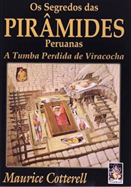 Picture of SEGREDOS DAS PIRAMIDES PERUANAS, OS - A TUMBA PERDIDA DE VIRACOCHA