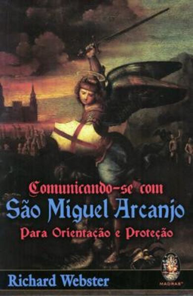 Picture of COMUNICANDO-SE COM SAO MIGUEL ARCANJO - PARA ORIENTACAO E PROTECAO