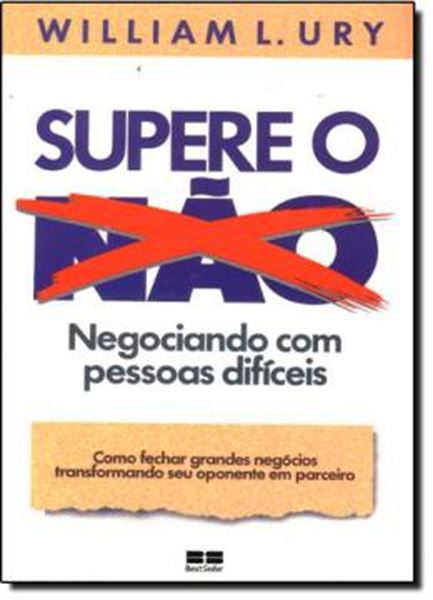Picture of SUPERE O NAO - NEGOCIANDO COM PESSOAS DIFICEIS - 7ª ED.