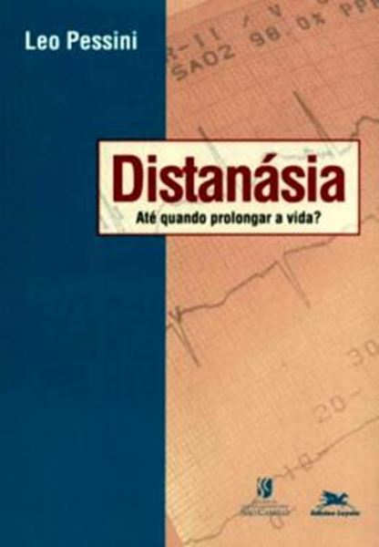 Picture of DISTANASIA - ATE QUANDO PROLONGAR A VIDA? - 2ª ED
