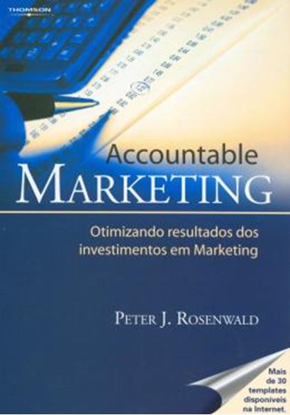 Picture of ACCOUNTABLE MARKETING - OTIMIZANDO RESULTADOS DOS INVESTIMENTOS EM MARKETING