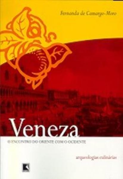 Picture of VENEZA: O ENCONTRO DO ORIENTE COM O OCIDENTE