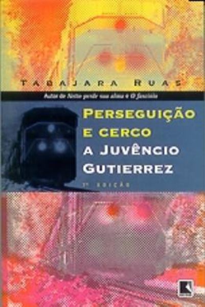 Picture of PERSEGUICAO E CERCO A JUVENCIO GUTIERREZ