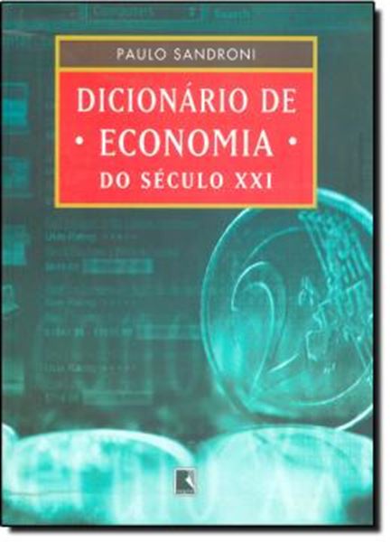 Picture of DICIONARIO DE ECONOMIA DO SECULO XXI - 8ª ED