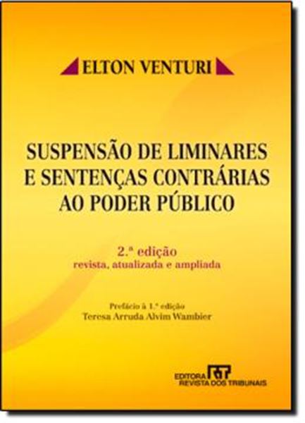 Picture of SUSPENSAO DE LIMINARES E SENTENCAS CONTRARIAS AO PODER PUBLICO - 2ª EDICAO