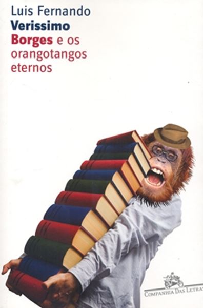 Picture of BORGES E OS ORANGOTANGOS ETERNOS - 1ª ED