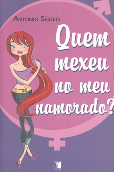 Picture of QUEM MEXEU NO MEU NAMORADO?
