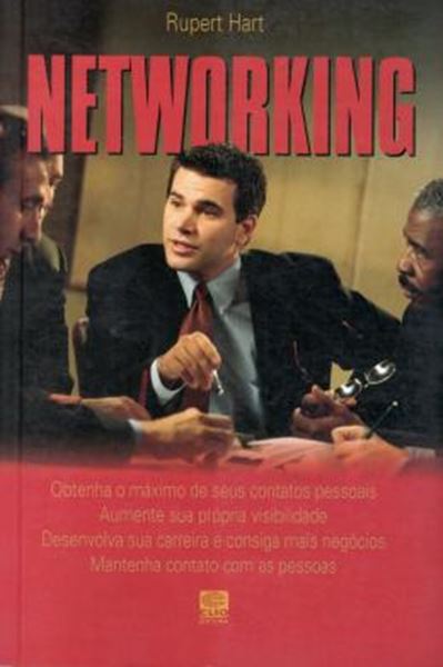 Picture of NETWORKING EFICAZ PARA O SEUCESSO - COMO OBTER O MAXIMO DOS SEUS CONTATOS PROFISSIONAIS