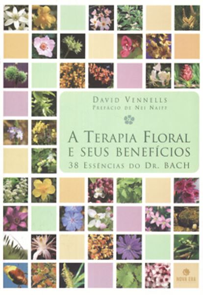 Picture of A TERAPIA FLORAL E SEUS BENEFICIOS - 38 ESSENCIAS DO DR. BACH