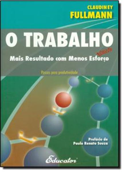Picture of TRABALHO - MAIS RESULTADO COM MENOS ESFORCO / CUSTO