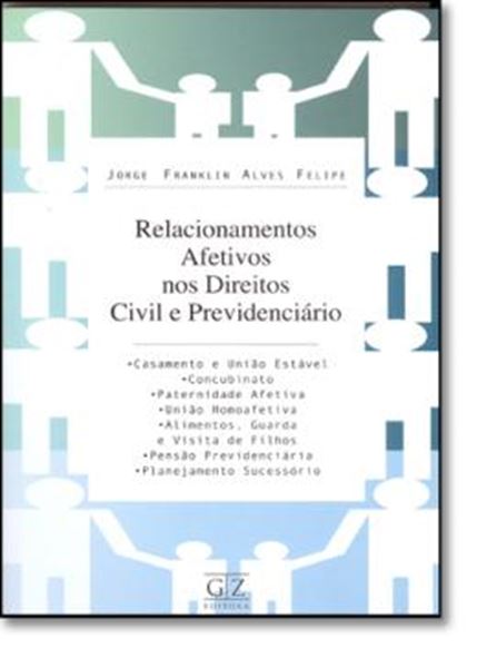 Picture of RELACIONAMENTOS AFETIVOS NOS DIREITOS CIVIL E PREVIDENCIARIO