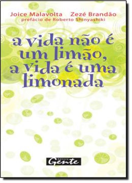 Picture of A VIDA NAO E UM LIMAO, A VIDA E UMA LIMONADA