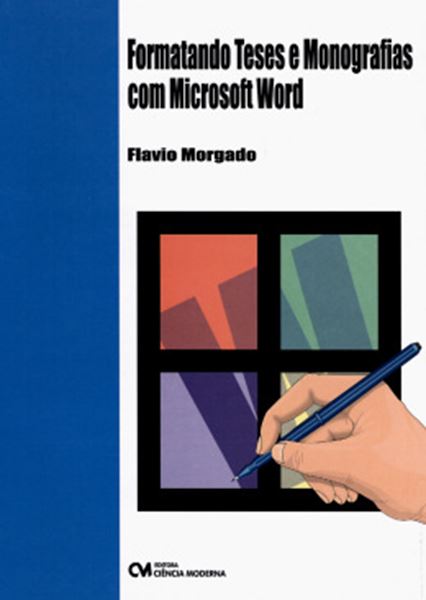 Picture of FORMATANDO TESES E MONOGRAFIAS COM MICROSOFT WORD