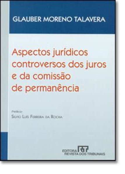 Picture of ASPECTOS JURIDICOS CONTROVERSOS DOS JUROS E DA COMICAO DE PERMANENCIA