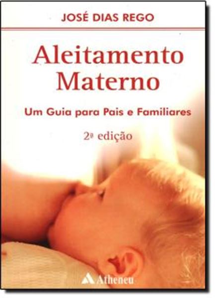 Picture of ALEITAMENTO MATERNO - UM GUIA PARA PAIS E FAMILIARES - 2ª ED