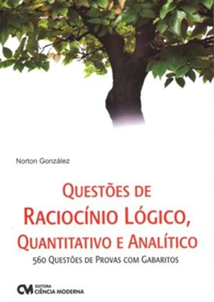 Picture of QUESTOES DE RACIOCINIO LOGICO, QUANTITATIVO E ANALITICO 560 QUESTOES DE PROVAS COM GABARITOS