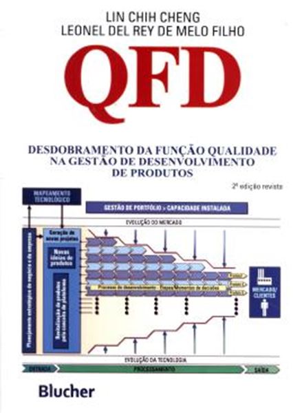 Picture of QFD - DESDOBRAMENTO DA FUNCAO QUALIDADE NA GESTAO DE DESENVOLVIMENTO DE PRODUTOS  2ª EDICAO