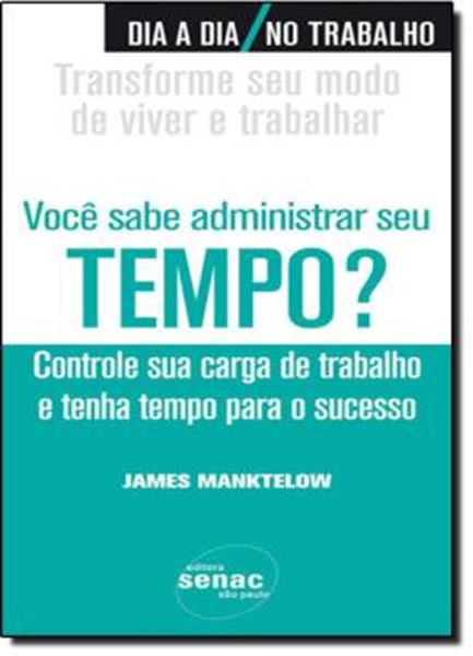 Picture of VOCE SABE ADMINISTRAR SEU TEMPO? - CONTROLE SUA CARGA DE TRABALHO E TENHA TEMPO PARA O SECESSO