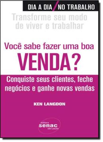 Picture of VOCE SABE FAZER UMA BOA VENDA? - CONQUISTE SEUS CLIENTES, FECHE NEGOCIOS E GANHE NOVAS VENDAS