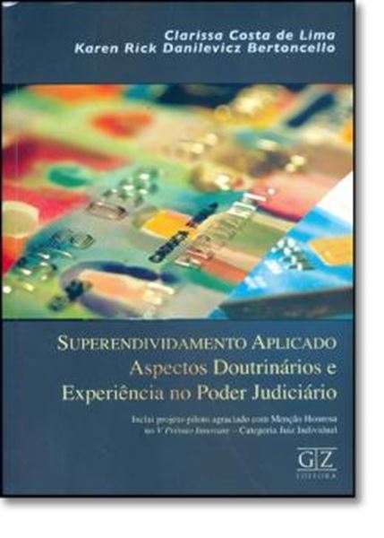 Picture of SUPERENDIVIDAMENTO APLICADO: ASPECTOS DOUTRINARIOS E EXPERIENCIA NO PODER JUDICIARIO