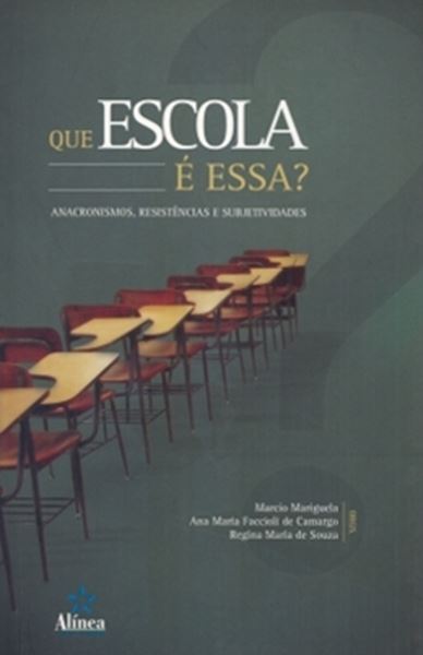 Picture of QUE ESCOLA E ESSA?