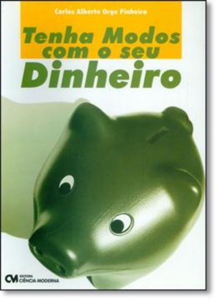 Picture of TENHA MODOS COM O SEU DINHEIRO