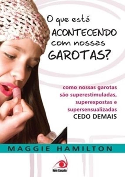 Picture of QUE ESTA ACONTECENDO COM NOSSAS GAROTAS, O