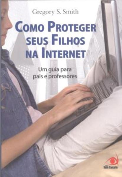 Picture of COMO PROTEGER SEUS FILHOS NA INTERNET