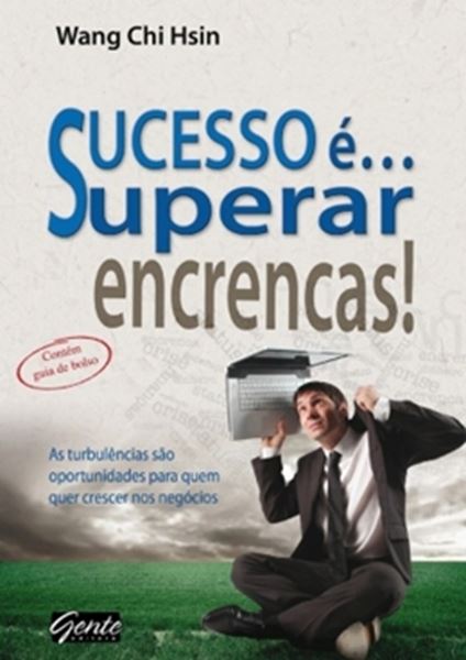Picture of SUCESSO E... SUPERAR ENCRENCAS!