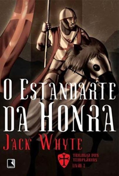 Picture of ESTANDARTE DA HONRA, O - TRILOGIA DOS TEMPLARIOS, VOLUME 2