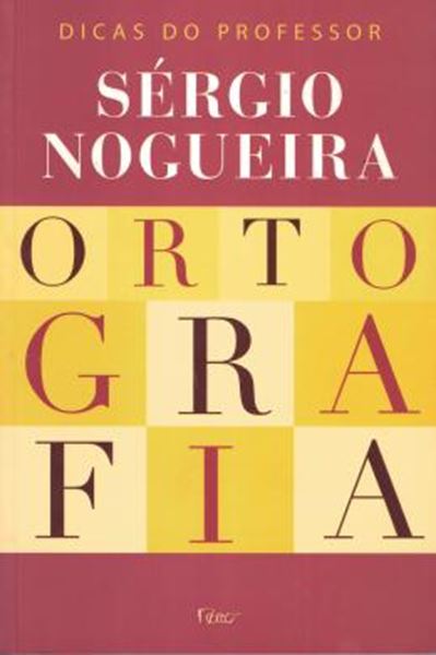 Picture of ORTOGRAFIA - DICAS DO PROFESSOR SERGIO NOGUEIRA