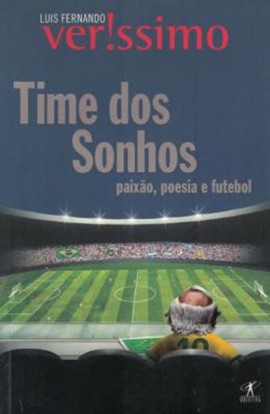 Picture of TIME DOS SONHOS: POESIA, PAIXAO E FUTEBOL