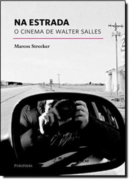 Picture of NA ESTRADA: O CINEMA DE WALTER SALLES