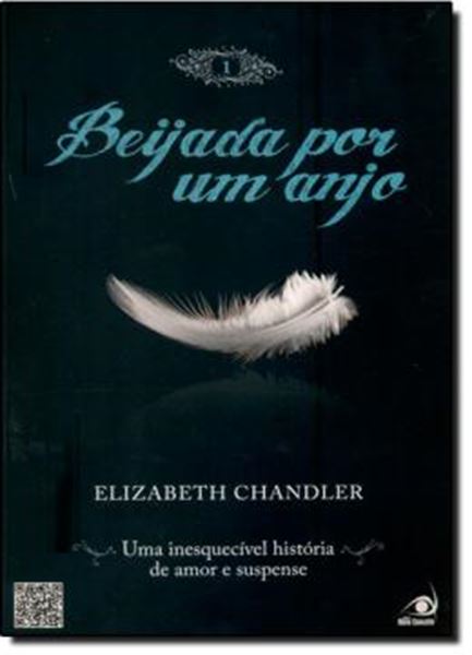 Picture of BEIJADA POR UM ANJO - VOLUME 1 - UMA INESQUECIVEL HISTORIA DE AMOR E SUSPENSE