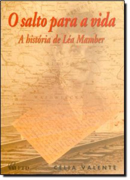 Picture of O SALTO PARA A VIDA A HISTÓRIA DE LEA MAMBER