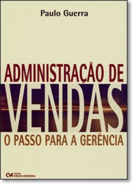 Picture of ADMINISTRACAO DE VENDAS - O PASSO PARA A GERENCIA