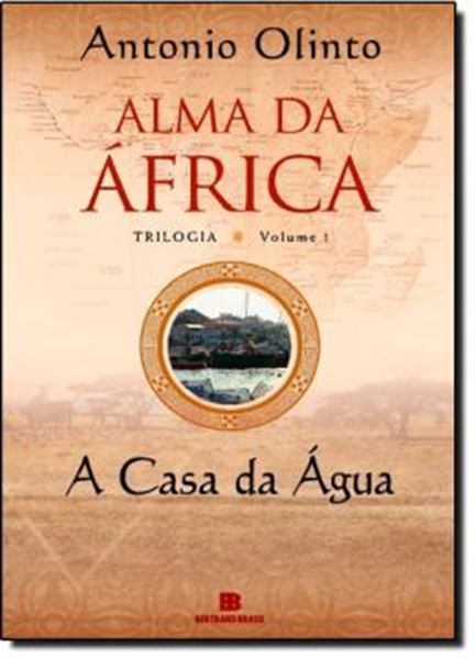 Picture of A CASA DA AGUA  (ALMA DA AFRICA  VOLUME 1) - 4ªED