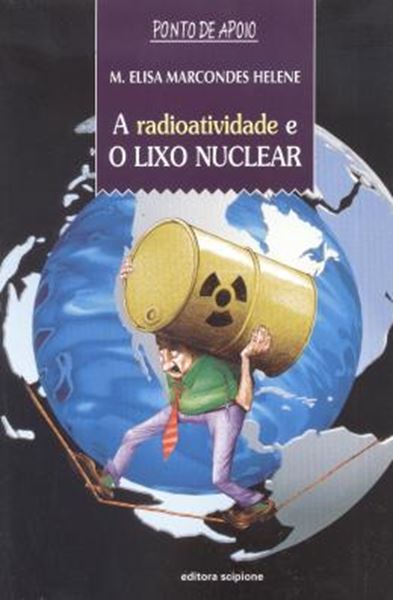 Picture of RADIOATIVIDADE E O LIXO NUCLEAR, A