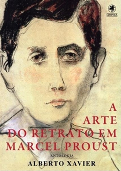 Picture of ARTE DO RETRATO EM MARCEL PROUST, A - ANTOLOGIA